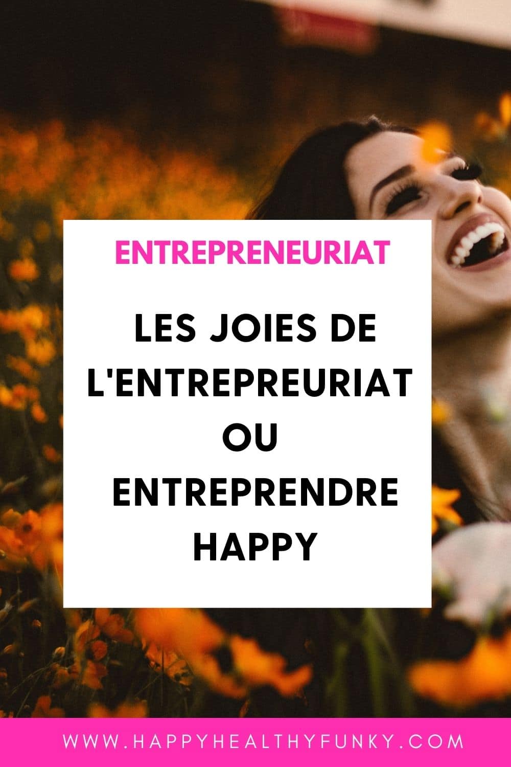 la joie de devenir entrepreneure
